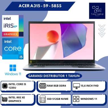 LAPTOP BARU ACER A315 - 59 - 58SS INTEL CORE I5-1235U RAM 8GB DDR4 SSD 512GB NVME 15,6INCH FHD SLV