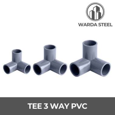 Tee Elbow 3 Way 90 deg PVC - T Siku Sambungan Pipa Cabang 3 Arah 1/2, 3/4, 1 Inch 1"