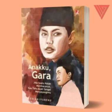 Buku anakku gara sebuah novel/novel parenting/novel keluarga/novel