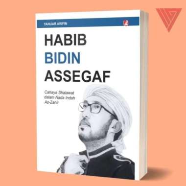 Buku Habib Bidin Assegaf (Cahaya Shalawat dalam Nada Indah Az-Zahir) - Yanuar Arifin - DIVA Press