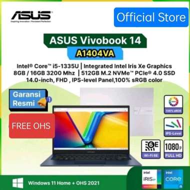 ASUS VIVOBOOK A1440VA I5 1335 8GB/16GB 512GB W11 OHS 14INCH GARANSI RESMI ----16GB RAM