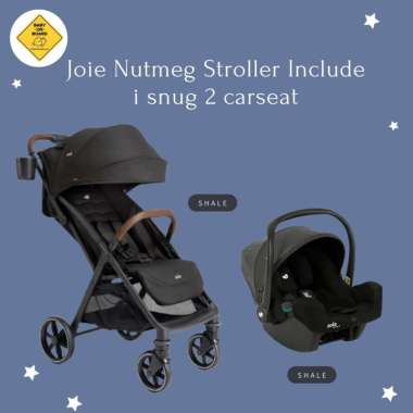 Joie nutmeg stroller Include I Snug 2 carseat / Kereta Dorong Bayi / Carseat Bayi Shale+I-SnugShale