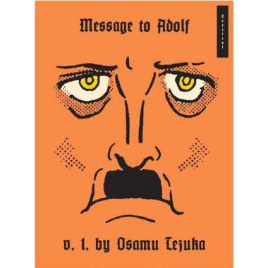 Message to Adolf HC Part 1 | Kodansha Comics | 9781935654438 | (W) Osamu Tezuka | (A) Osamu Tezuka