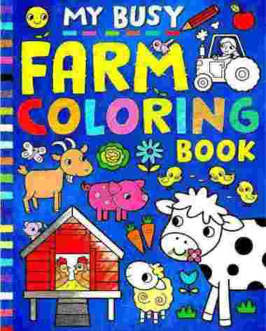 MY BUSY FARM COLORING BOOK