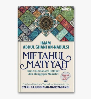 Buku Turos MIFTAHUL MAIYYAH maiyah ma'iyah Kunci Memahami Hakikat