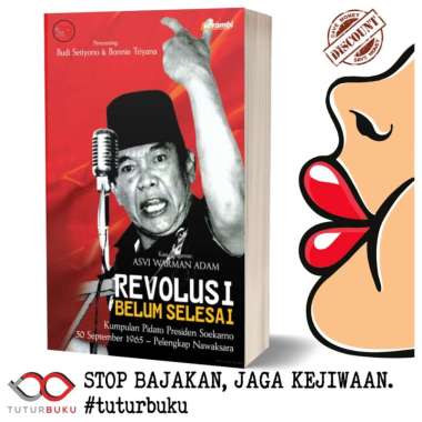 Revolusi Belum Selesai - Kumpulan Pidato Presiden Soekarno