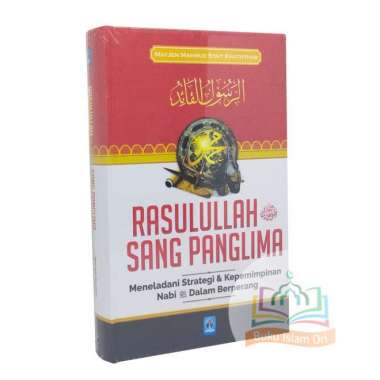 Rasulullah Sang Panglima - Pustaka Arafah