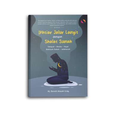 Yanita Buku Islami Islam Ikhtiar Jalur Langit dengan Shalat Sunah Tahajud Duha Hajat Qobliah Subuh I