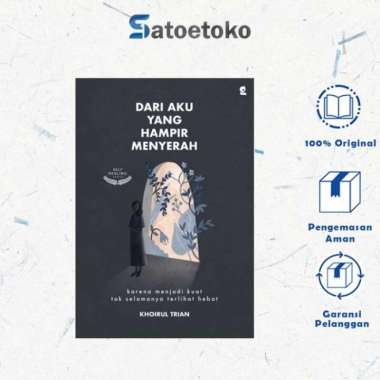 DARI AKU YANG HAMPIR MENYERAH - KHOIRUL TRIAN