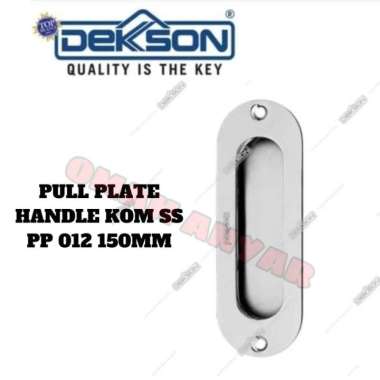 Pull Plate Handle KOM Tanam DEKKSON PP 012 150mm SSS