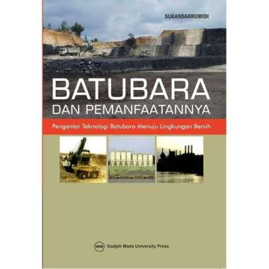 Buku Batubara Dan Pemanfaatannya Teknologi Menuju Lingkungan Bersih