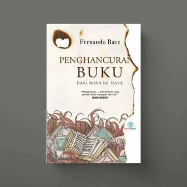 Penghancuran Buku Dari Masa ke Masa - Fernando Baez Multivariasi Multicolor