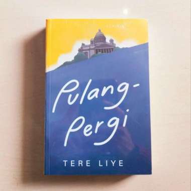Novel pulang - pergi - tere liye - Novel tere liye Multivariasi Multicolor