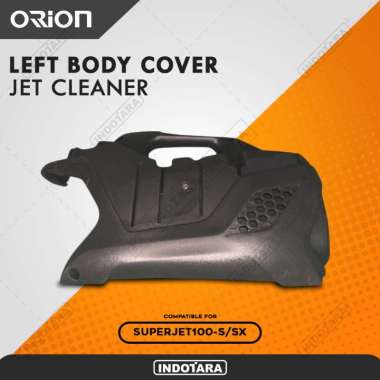 Cover Kiri & Kanan Body Cover For Orion Jet Cleaner Superjet100-S/SX Kanan