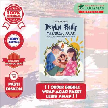 DISIPLIN POSITIF MENDIDIK ANAK - ASTRID SAVITRI