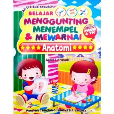 Buku Anak Belajar Menggunting Menempel dan Mewarnai TK/PAUD - BI Uk Kecil anatomi