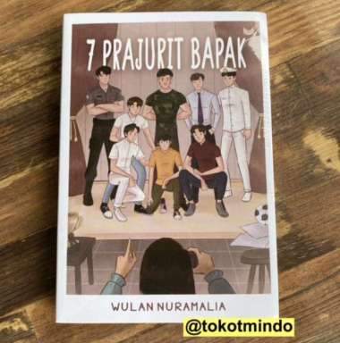Novel 7 Prajurit Bapak (Wulan Nuramalia)
