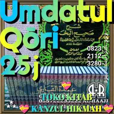 T0201B8DKi25MA KITAB HADITS 'UMDATUL 'UMDATU 'UMDAH AL QARI QORI SYARH SHAHIH SHOHIH SOHIH AL BUKHAR