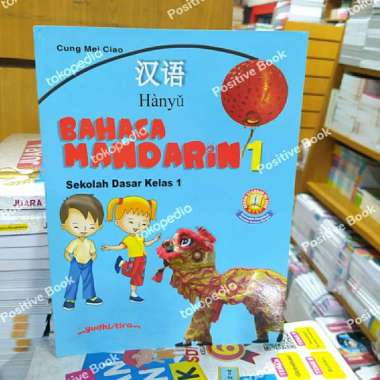 Bahasa Mandarin Kelas 1 Sd Yudistira Kur 2013