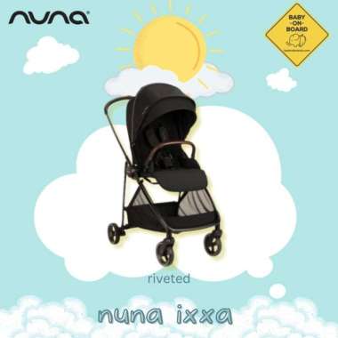Nuna Ixxa Stroller / Kereta Dorong Bayi Riveted