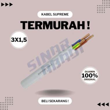 Kabel NYM 3 x 1.5 Supreme Meteran (Engkel / Batang)