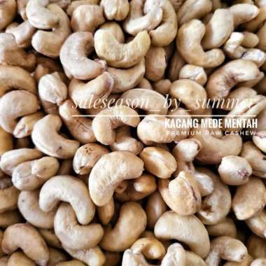 Mede Kacang Mete 1 KG Mentah Super Raw Cashew