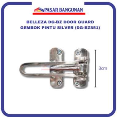 BELLEZA DG-BZ DOOR GUARD GEMBOK PINTU SILVER (DG-BZ851)
