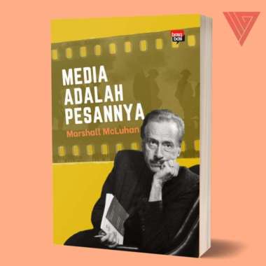 Buku Media adalah Pesannya - Marshall McLuhan - Basa basi