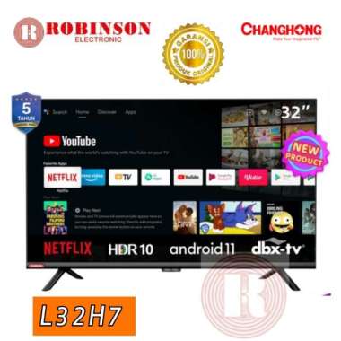 CHANGHONG LED TV ANDROID 11 32 INCHI - L32H7 (MEDAN)
