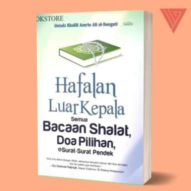 Buku Hafalan Luar Kepala Semua Bacaan Shalat, Doa Pilihan, Dan Surat-Surat Pendek - Saufa
