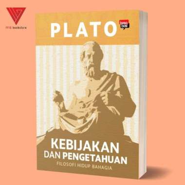 Iyig - Buku Kebijakan dan Pengetahuan (Filosofi Hidup Bahagia) - Plato - Basabasi - buku filsafat