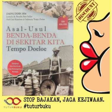 Asal Usul Benda Benda Di Sekitar Kita Tempo Doeloe - Zaenuddin HM