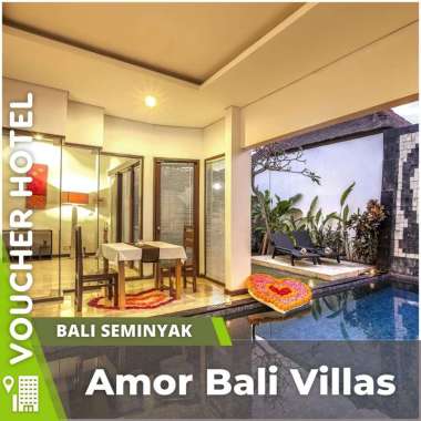 Voucher Hotel Amor Bali Villa Pool Resort Bali Seminyak Indonesia