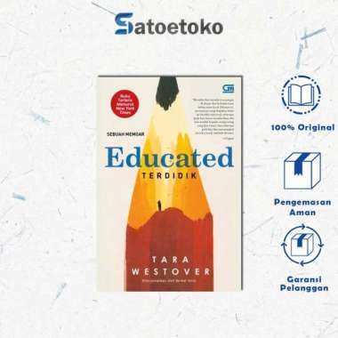 Terdidik (Educated) - Sebuah Memoar - TARA WESTOVER