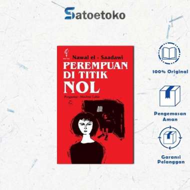 PEREMPUAN DITITIK NOL - Nawal El-saadawi