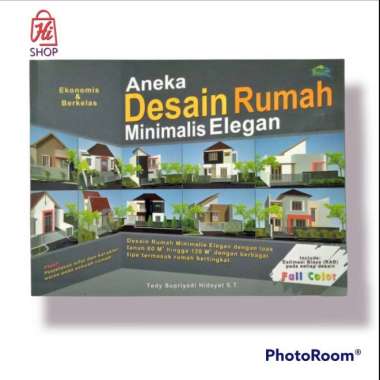 Buku Aneka Desain Rumah Minimalis Elegan Multivariasi Multicolor