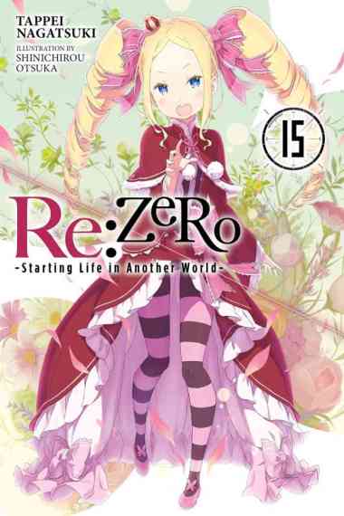 Re:ZERO Starting Life in Another World Light Novel Volume 15 Multivariasi