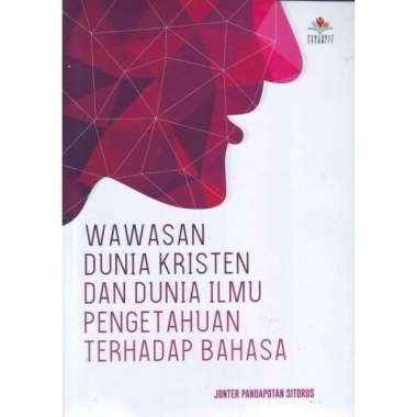 Wawasan Dunia Kristen Dan Dunia Ilmu Pengetahuan (Jonter P Sitor Multivariasi Multicolor
