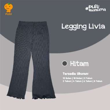 PLEU Legging Livia | Celana Anak Perempuan Usia 1-8 Tahun 8 tahun Hitam