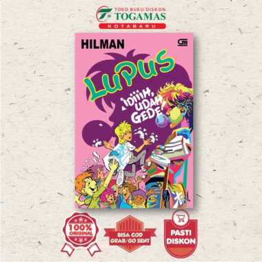 LUPUS: IDIIIH, UDAH GEDE! - HILMAN