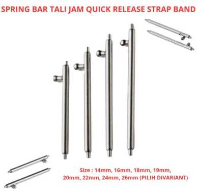 Spring Bar Quick Release Strap Band Tali Jam Pin Besi Jam Tangan 18mm 20mm 22mm 26mm QR 19MM