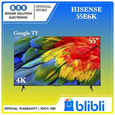 Smart TV 55 Inch 4K HDR Hisense 55E6K Digital TV Hisense 55 Inch 4K UHD [ORI]