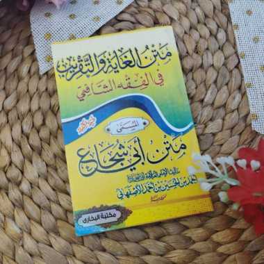 Kitab Saku Matan Al-Ghayah Wat Taqrib Fil Fiqh Asy-Syafii Matan Abu Syuja