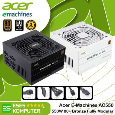 PSU Acer eMachines AC550 550W 80 Plus Bronze Fully Modular Hitam