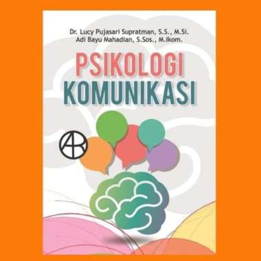 Buku Tentang Psikologi Komunikasi Lucy Pujasari Supratman dk