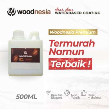 Cat Cleargloss Premium 500gr Kayu Dan Batu Pualam Waterbase Woodnesia Pernis Varnish
