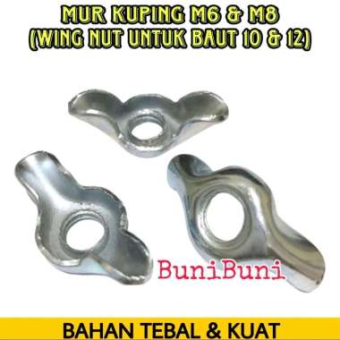 10 PCS MUR KUPING M6 - M8 / WING NUT / MUR KUPU KUPU M6 M8 UNTUK BAUT 10 DAN 12 - HARGA 10 PCS 10 PC