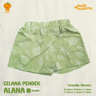PLEU Celana Pendek Alana | Celana Pendek Anak Perempuan Usia 1-6 Tahun 4 tahun Hijau