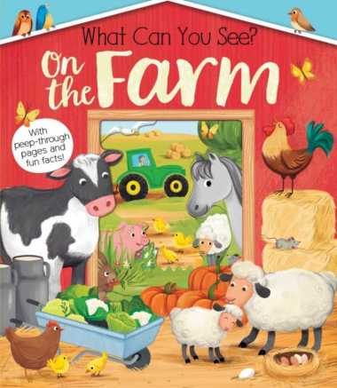 WHAT CAN YOU SEE? ON THE FARM