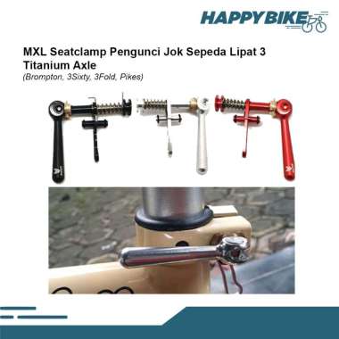 MXL Seat Clamp Sepeda Klem Quick Release Titanium Axle for Pikes 3Sixty Brompton Seatpost Sadel Penj